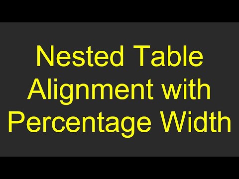 Nested Table Alignment with Percentage Width
