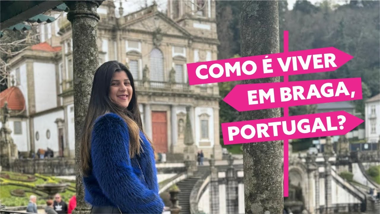 Como é morar em Braga, a mais brasileira de Portugal?