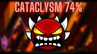 [240Hz] Geometry Dash - Cataclysm 74% - Extreme Demon