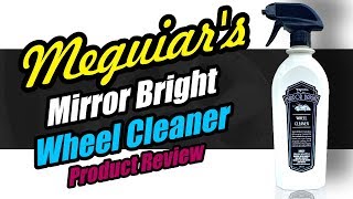 Meguiar's Mirror Bright Wheel Cleaner