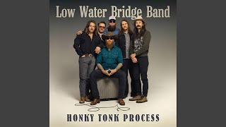 I'll Never Write A Song For You - Low Water Bridge Band