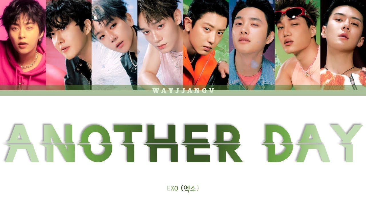 EXO (엑소) ㅡ ANOTHER DAY COLOR CODED LYRICS [KOR/ROM/ENG] - YouTube