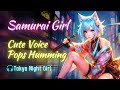 Cute Voice🫦Pops Humming Songs🎧Mix3【Tokyo Night Girl】#cutevoice #cutegirl #lovelyvoice