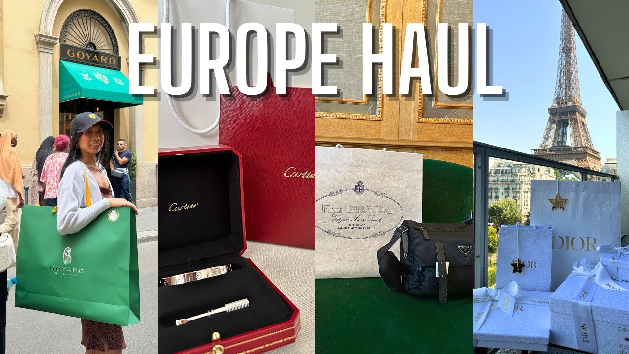 EUROPE HAUL | Dior, Prada, Goyard, Cartier, + local boutiques
