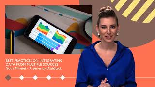Best Practices on Integrating Data from Multiple Sources (Got a Minute? - A Series by DashStack)