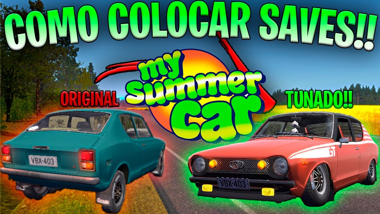 Jak Pobrać Save Do My Summer Car COMO COLOCAR SAVE NO MY SUMMER CAR - My Summer Car DICAS - YouTube