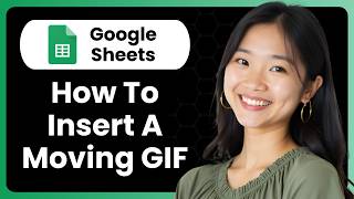 How To Insert A Moving Gif In Google Sheets