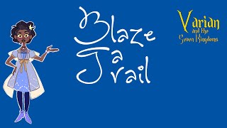 Blaze a Trail INSTRUMENTAL | Varian and the Seven Kingdoms