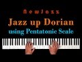 How to play Dorian Mode using the Pentatonic Scale