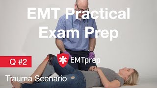 EMT Skills Prep - Q2 Trauma Assessment - EMTprep.com