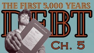We're All Secret Communists at Heart | Debt: The First 5,000 Years Ch. 5