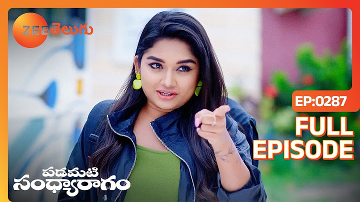 ఇద్దరు జాగ్రత్తగా వెళ్ళండి | Padamati Sandhyaragam | Full Ep 287 | Zee Telugu | 18 Aug 2023