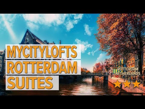 mycitylofts rotterdam suites hotel review hotels in rotterdam netherlands hotels