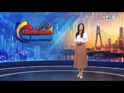 " XANH HÓA BÁN LẺ " - CHUYỂN ĐỘNG THỊ TRƯỜNG HTV