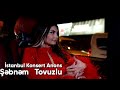 Bnm tovuzlu vlog stanbul konsert anons