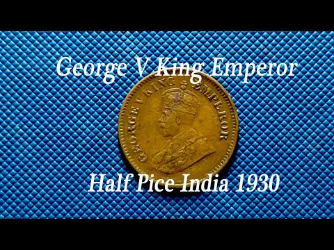 George V King Emperor, Half Pice India 1930 @CoinsandCurrency