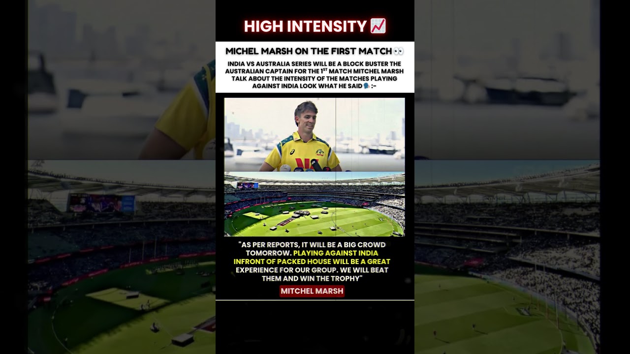 Mitchell Marsh Shares His Confidence Ahead of the Big Match 💪