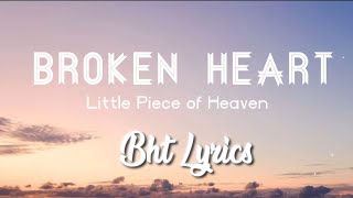 Video thumbnail of "BROKEN HEART - Little Piece of Heaven l Lyrics l Bhutanese song"