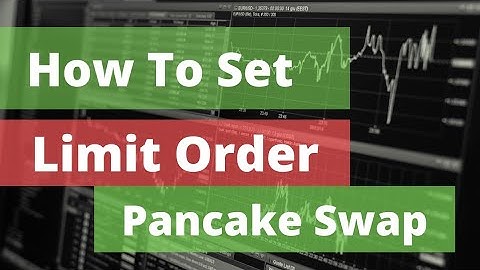 How To Use Limit Order on Pancake Swap