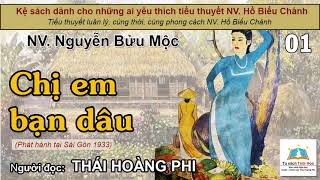 CHỊ EM BẠN DÂU. Tập 01. Tác giả NV. Nguyễn Bửu Mộc . Người đọc: Thái Hoàng Phi