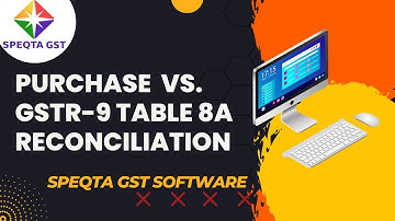 Purchase VS. GSTR-9 Table 8-A Recociliation