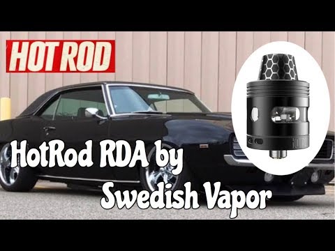 vaping king LIVE! HotRod RDA by Swedish Vapor - Vape @ 5 #230