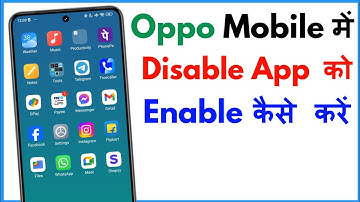 Disable App Ko Enable Kaise Kare Oppo | How To Enable A Disabled Apps In Oppo