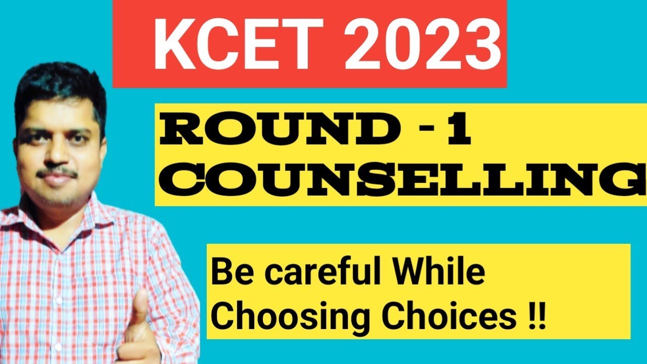 KCET Counselling ROUND 1 Complete Details KCET COUNSELLING PROCESSKCET Option Entry 2023