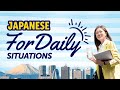 Learn Japanese for Daily Situations: Quick Mastery Guide