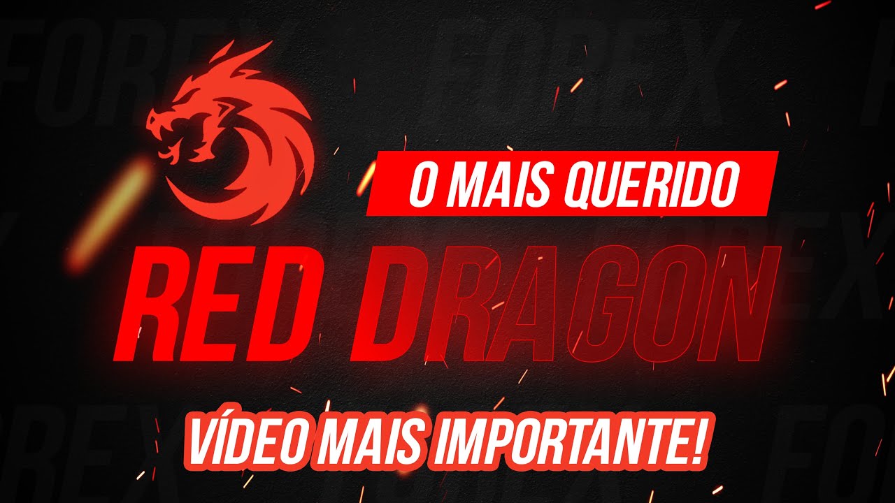 FOREX - RED DRAGON, O MAIS QUERIDO