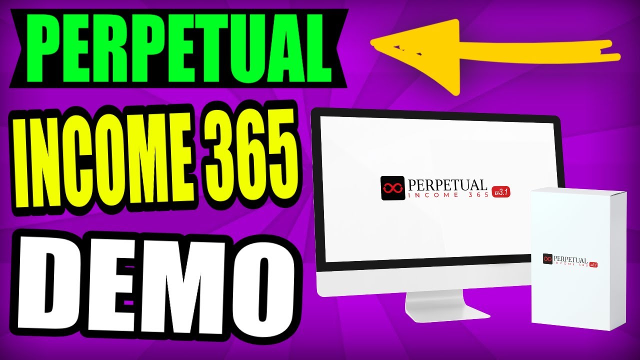 Perpetual Income 365 Review & Demo ✅ Perpetual Income 365 v3.1 Review + $20,000 Bonus ✅