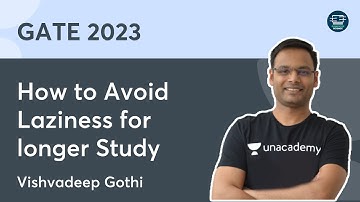 How to Avoid Laziness for longer Study  | Vishvadeep Gothi | GATE 2023
