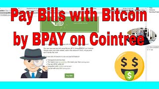 Pay Bills With Bitcoin By Bpay On Cointree