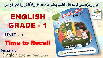 English 1 Unit 1Time to Recall | New Syllabus | English Grade 1| Single National Curriculum