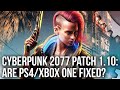 Cyberpunk 2077 Patch 1.10 - PS4 + Xbox One Tested - Is It Closer To Being Fixed?