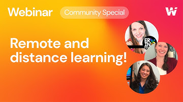 Community Special - Remote and Distance Learning (Wakelet Webinar)