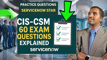 Pass the CIS-CSM Exam | 60 ServiceNow CSM Questions Explained (2025 Guide)