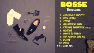 Video thumbnail of "Bosse - Ahoi Ade (Albumplayer)"