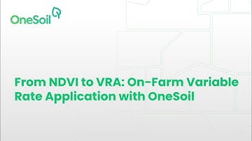 From NDVI to VRA : On-Farm Variable Rate Application with OneSoil