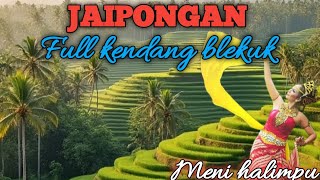 Jaipongan full kendang blekuk ipah gebot//meni halimpu