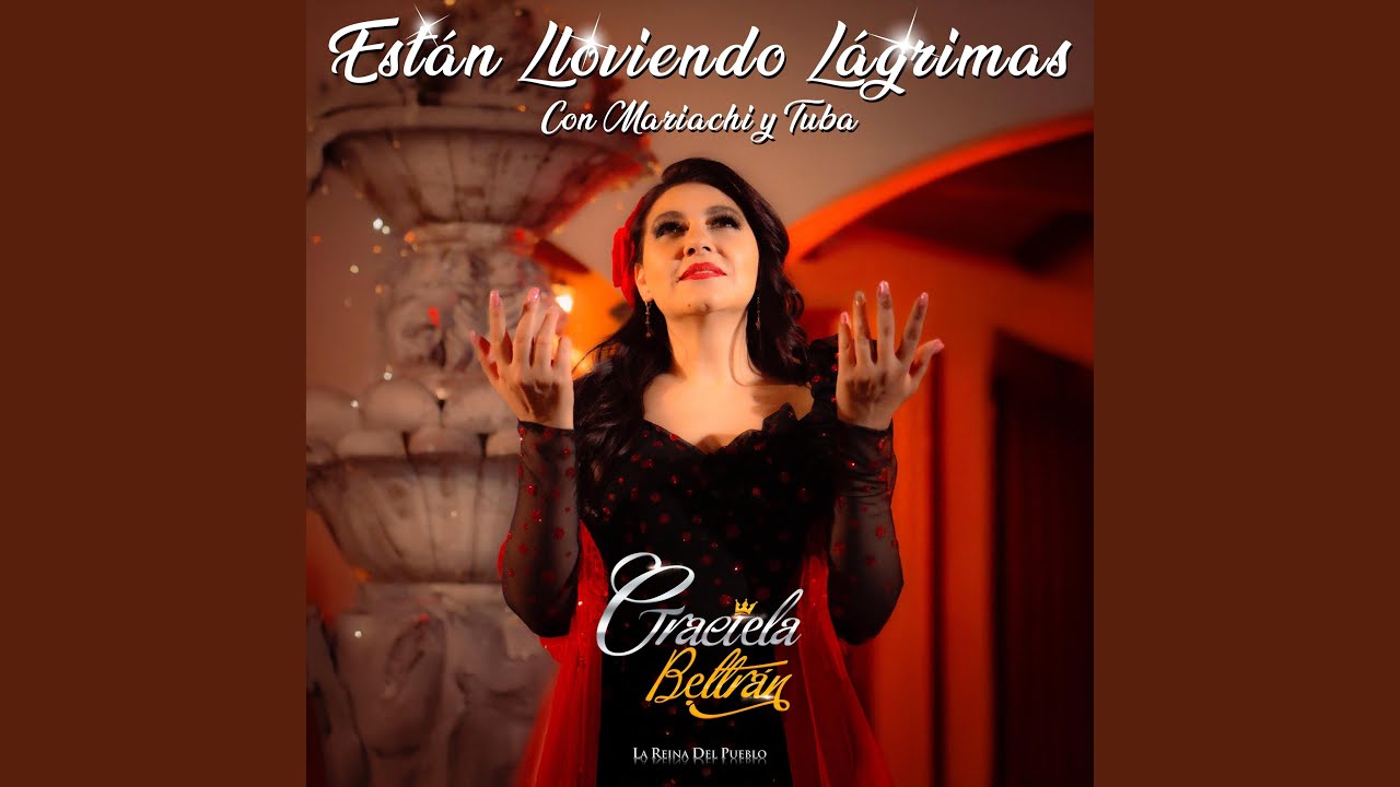Están Lloviendo Lagrimas (con mariachi y tuba)