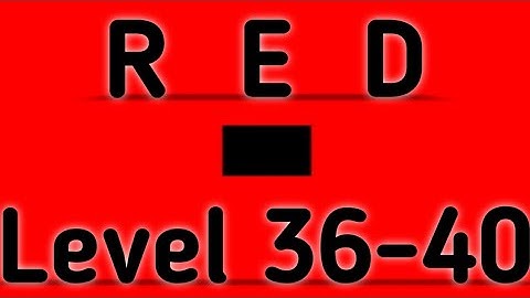 Red Level 36 37 38 39 40 Full Walkthrough Gameplay Android By Barte Bonte IOS RED Puzzle Game