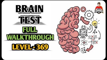 Brain Test - Level 369 - Uncover the secret | Full Walkthrough
