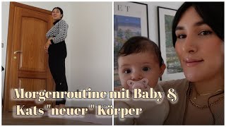 Morgenroutine mit Baby  & Kats 