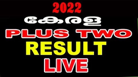 Kerala plus two result 2022 | Kerala HSE result 2022 | plus two result date 2022 | 12th result 2022