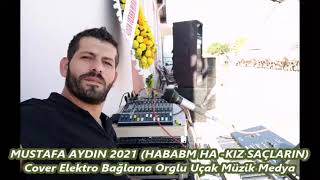 Mustafa Aydin 2021 Hababm Ha Kiz Saçlarin Cover Elektro Bağlama Orglu Uçak Müzik Medya06