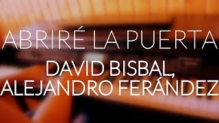 David Bisbal, Alejandro Fernández - Abriré la puerta (Piano Cover) + ACORDES/LETRA