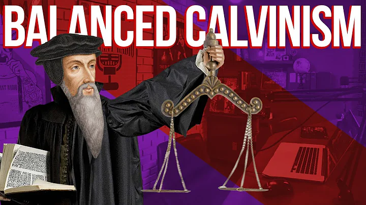 Calvinism: A Look At Balanced Soteriology With Dea...