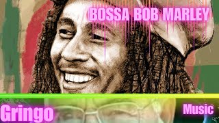 ☢️ BOSSA BOB MARLEY Classic Successes