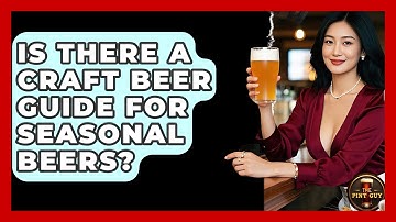 Is There a Craft Beer Guide for Seasonal Beers? | The Pint Guy